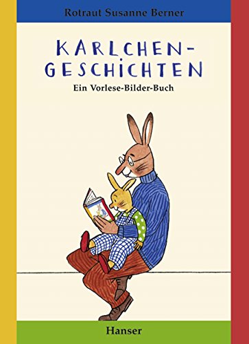 Karlchen-Geschichten: Ein Vorlese-Bilder-Buch von Hanser, Carl GmbH + Co.