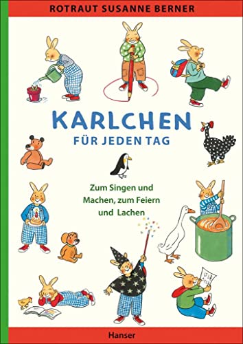Karlchen für jeden Tag: Zum Singen und Machen, zum Feiern und Lachen von Hanser, Carl GmbH + Co.