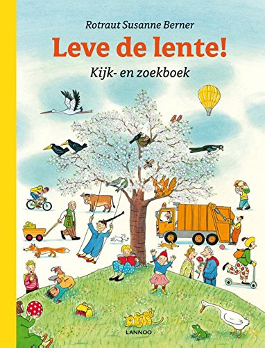 Leve de lente!: Kijk- en zoekboek von Terra - Lannoo, Uitgeverij