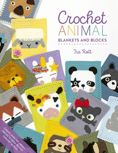 Crochet Animal Blankets and Blocks: Create Over 100 Animal Projects from 18 Cute Crochet Blocks von David & Charles