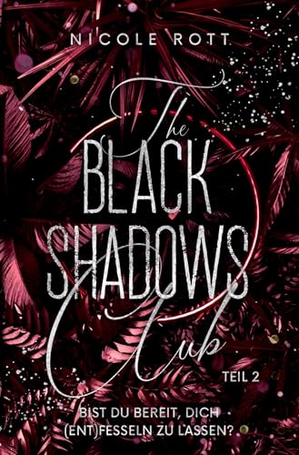 The Black Shadows Club Teil 2 - Brandon & Lilly: Bist du bereit, dich (ent)fesseln zu lassen? von tolino media