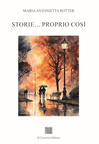 Storie… proprio così Storie… proprio così von Il Convivio