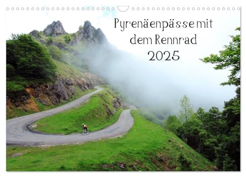 Pyrenäenpässe mit dem Rennrad 2025 (Wandkalender 2025 DIN A3 quer), CALVENDO Monatskalender von CALVENDO
