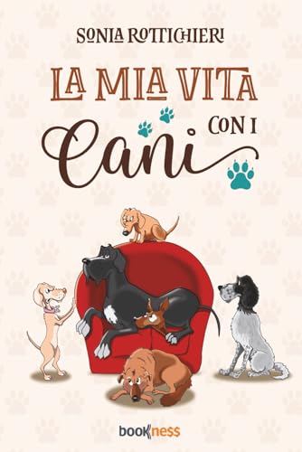 La mia vita con i cani von Bookness