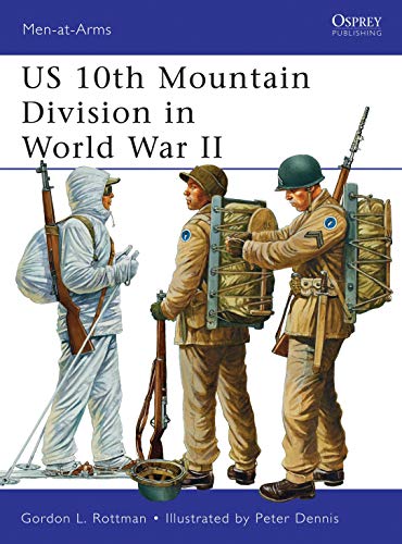 US 10th Mountain Division in World War II (Men-at-Arms, Band 482)