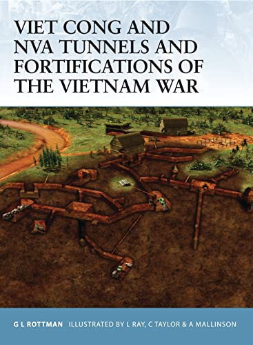 Viet Cong and Nva Tunnels and Fortifications of the Vietnam War (Fortress, 48, Band 48)