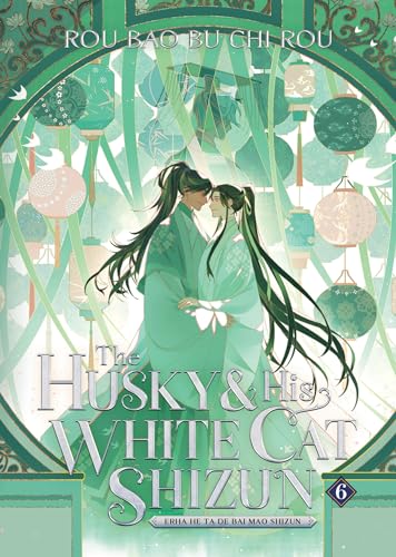 The Husky and His White Cat Shizun: Erha He Ta De Bai Mao Shizun (Novel) Vol. 6 von Seven Seas