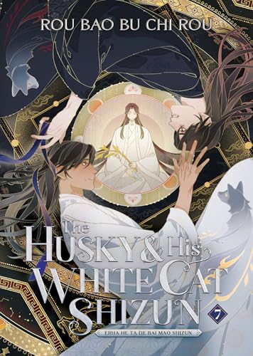 The Husky and His White Cat Shizun: Erha He Ta De Bai Mao Shizun (Novel) Vol. 7 von Seven Seas