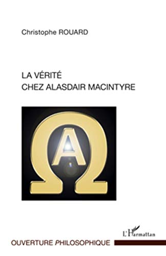 La vérité chez Alasdair Macintyre von L'HARMATTAN