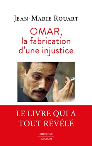 La Fabrication d'une injustice: Le dossier complet de l'affaire von BOUQUINS
