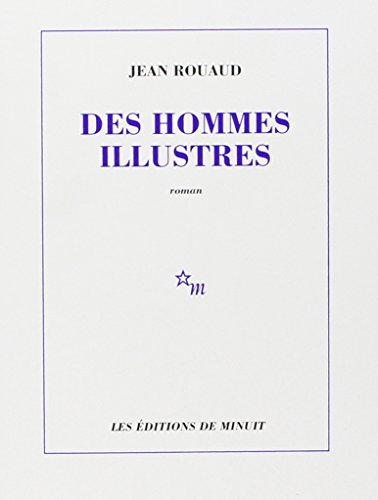 Des hommes illustres: Roman. von MINUIT