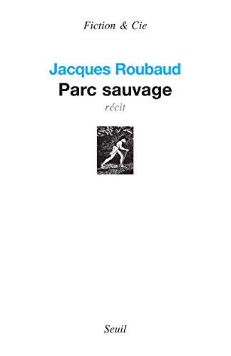 Parc sauvage: Récit von Seuil
