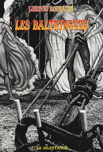 Les Baltringues von LE DILETTANTE