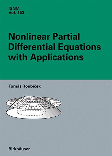 Nonlinear Partial Differential Equations with Applications (International Series of Numerical Mathematics, 153, Band 153) von Birkhäuser