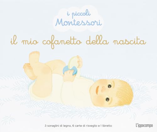 Il mio cofanetto della nascita. I piccoli Montessori. Ediz. illustrata. Con 6 carte di risveglio. Con 3 sonaglini di legno Il mio cofanetto della nascita. I piccoli Montessori. Ediz. illustrata. Con 6 carte di risveglio. Con 3 sonaglini di legno