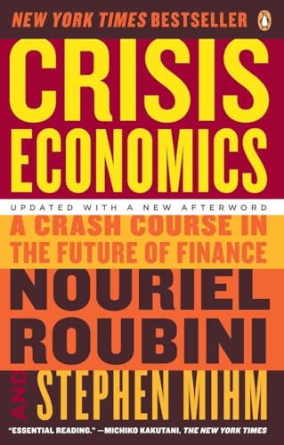 Crisis Economics: A Crash Course in the Future of Finance Crisis Economics: A Crash Course in the Future of Finance von Random House Books for Young Readers