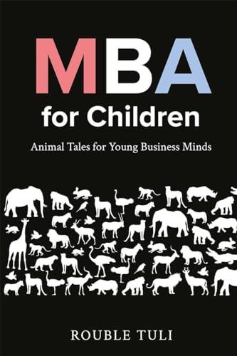 MBA for Children: Animal Tales for Young Business Minds von Notion Press