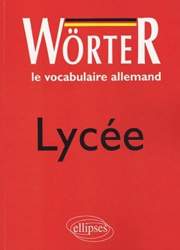 Wörter Lycée - Le vocabulaire allemand (Words)