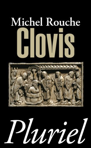 Clovis: Suivi de vingt et un documents traduits et commentés