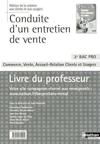 Conduite de l'entretien de vente 2e Bac pro commerce, vente, accueil-relation clients et usagers: Livre du professeur von NATHAN