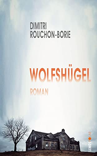 Wolfshügel: Roman (Lenos Polar)