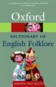 Oxford Paperback Reference: A Dictionary of English Folklore von Oxford Univ. Press (OELT)