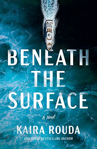 Beneath the Surface: A Novel (The Kingsleys, Band 1)