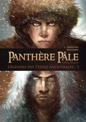 Panthère Pâle (Légendes des Terres Ancestrales, Band 1) von Dakikan