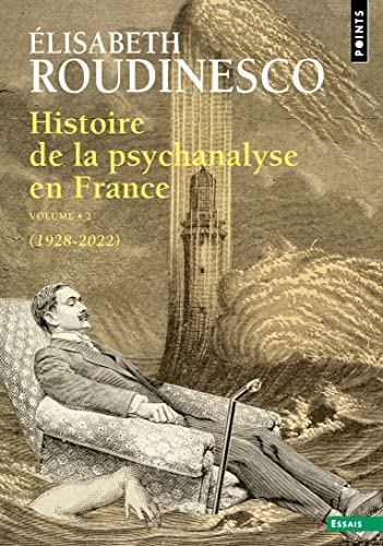 Histoire de la psychanalyse en France, tome 2: Tome 2 von POINTS
