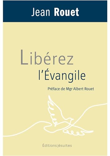 Libérez l´Évangile von Éditions jésuites