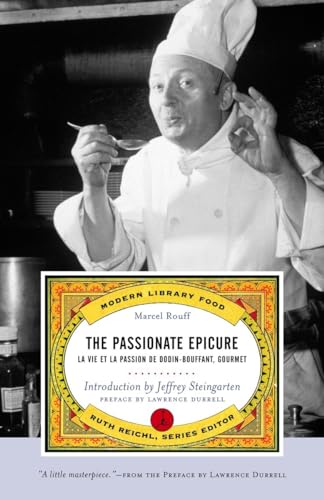 The Passionate Epicure: La Vie et la Passion de Dodin-Bouffant, Gourmet (Modern Library (Paperback)) von Modern Library