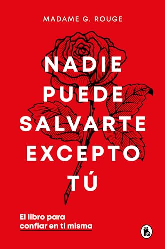 Nadie puede salvarte excepto tú: El libro para confiar en ti misma (Bruguera Tendencias) von Bruguera
