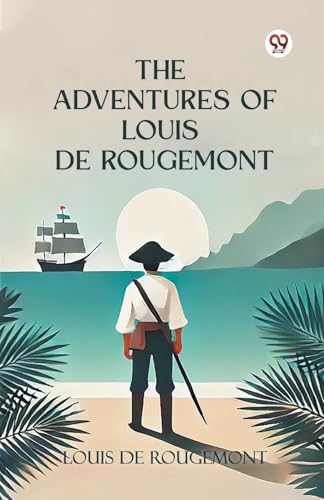 The Adventures of Louis de Rougemont von Double 9 Books
