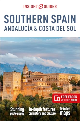 Insight Guides Southern Spain, Andalucía & Costa Del Sol Insight Guides Southern Spain, Andalucía & Costa Del Sol von APA Publications