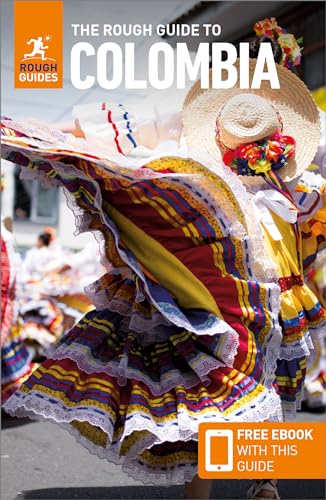 The Rough Guide to Colombia: Travel Guide with eBook: Travel Guide With Free Ebook (Rough Guides)