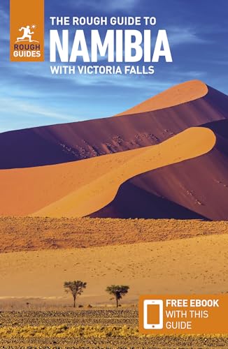 The Rough Guide to Namibia with Victoria Falls: Travel Guide with eBook: Travel Guide With Free Ebook (Rough Guides)