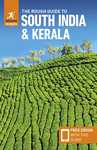 The Rough Guide to South India & Kerala: Travel Guide with eBook (Rough Guides)