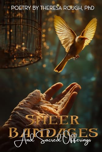 Sheer Bandages and Sacred Offerings von Self Publishing