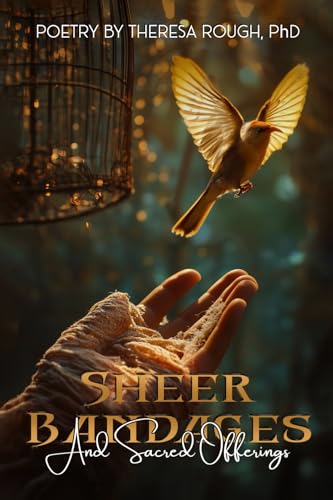 Sheer Bandages and Sacred Offerings von Self Publishing