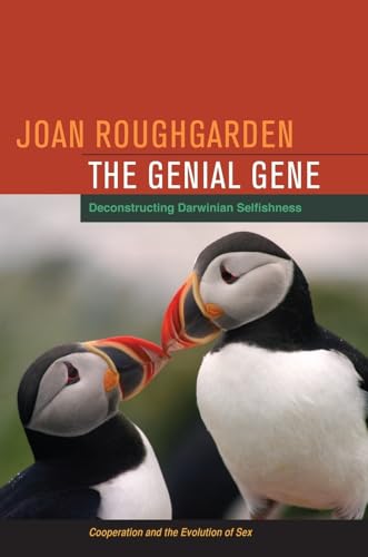 The Genial Gene: Deconstructing Darwinian Selfishness von University of California Press