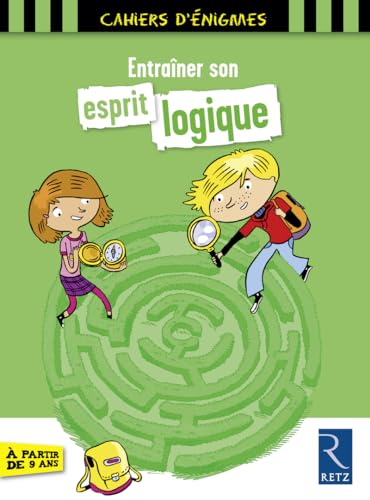 Entraîner son esprit logique - 9 ans