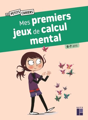 Mes premiers jeux de calcul mental 6-7 ans Mes premiers jeux de calcul mental 6-7 ans von RETZ