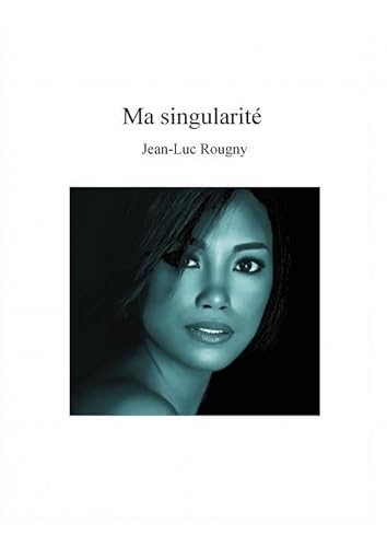Ma singularité Ma singularité von THEBOOKEDITION