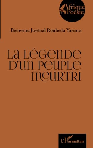 La légende d’un peuple meurtri von Editions L'Harmattan
