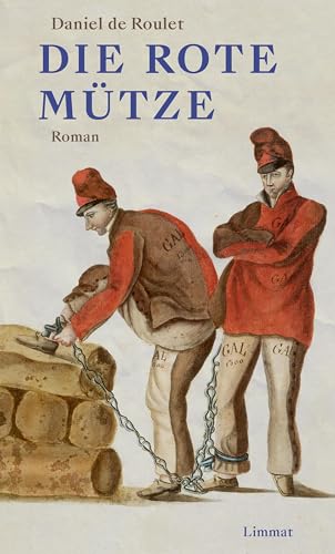 Die rote Mütze: Roman von Limmat