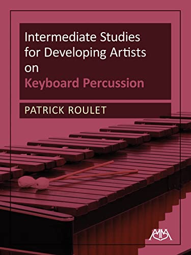 Intermediate Studies for Developing Artists on Keyboard Percussion von HAL LEONARD CORPORATION