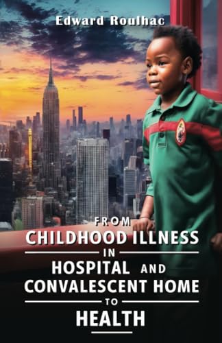 From Childhood Illnes in Hospital and Convalescent Home to Health von Spines