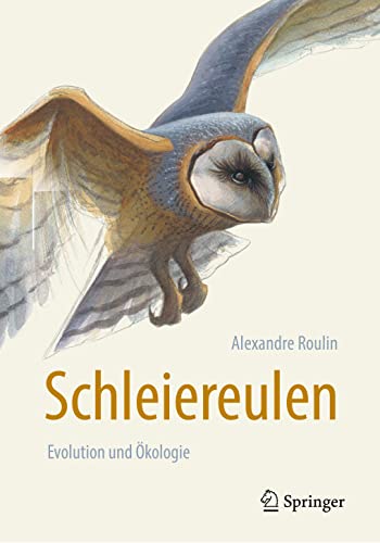 Schleiereulen: Evolution und Ökologie von Springer Spektrum