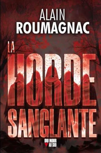 La horde sanglante (DU NOIR AU SUD) La horde sanglante (DU NOIR AU SUD) von Cairn