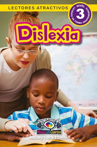 Dislexia: Entiende tu mente y tu cuerpo (Lectores atractivos, nivel 3) von Engage Books